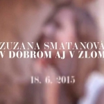 Zuzana Smatanová - V dobrom aj v zlom